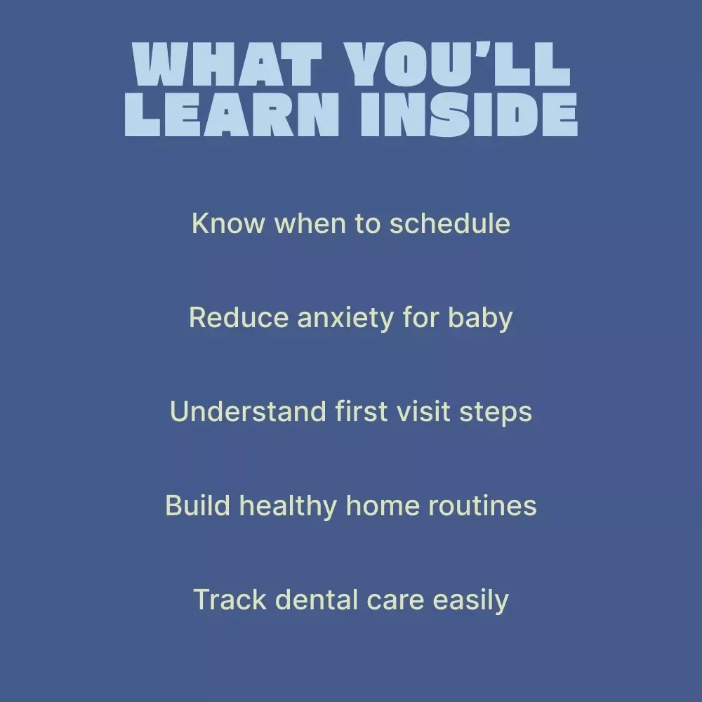 A Parent’s Guide to Baby’s First Dental Visit | First Dentist Visit Ebook for New Parents | When Baby First Visits Dentist Checklist