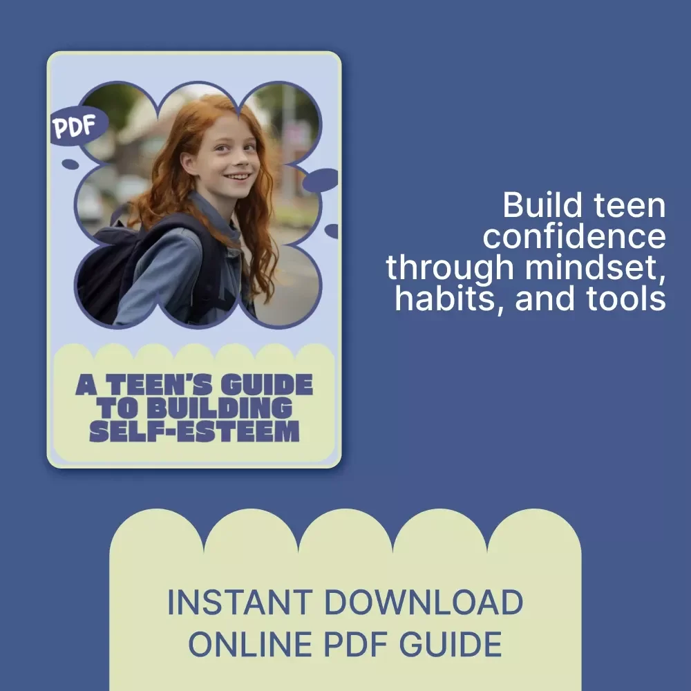 A Teen’s Guide to Building Self-Esteem | Confidence Workbook for Teens | Practical Mindset Guide & Digital Ebook