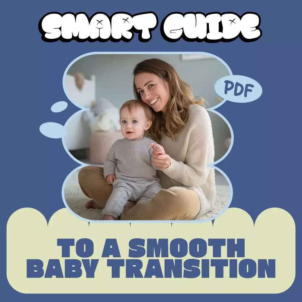 A Parent’s Smart Guide to a Smooth Baby Transition | Ebook for New Parents | How to Prepare Baby for Daycare | Daycare Readiness & Separation Anxiety Guide