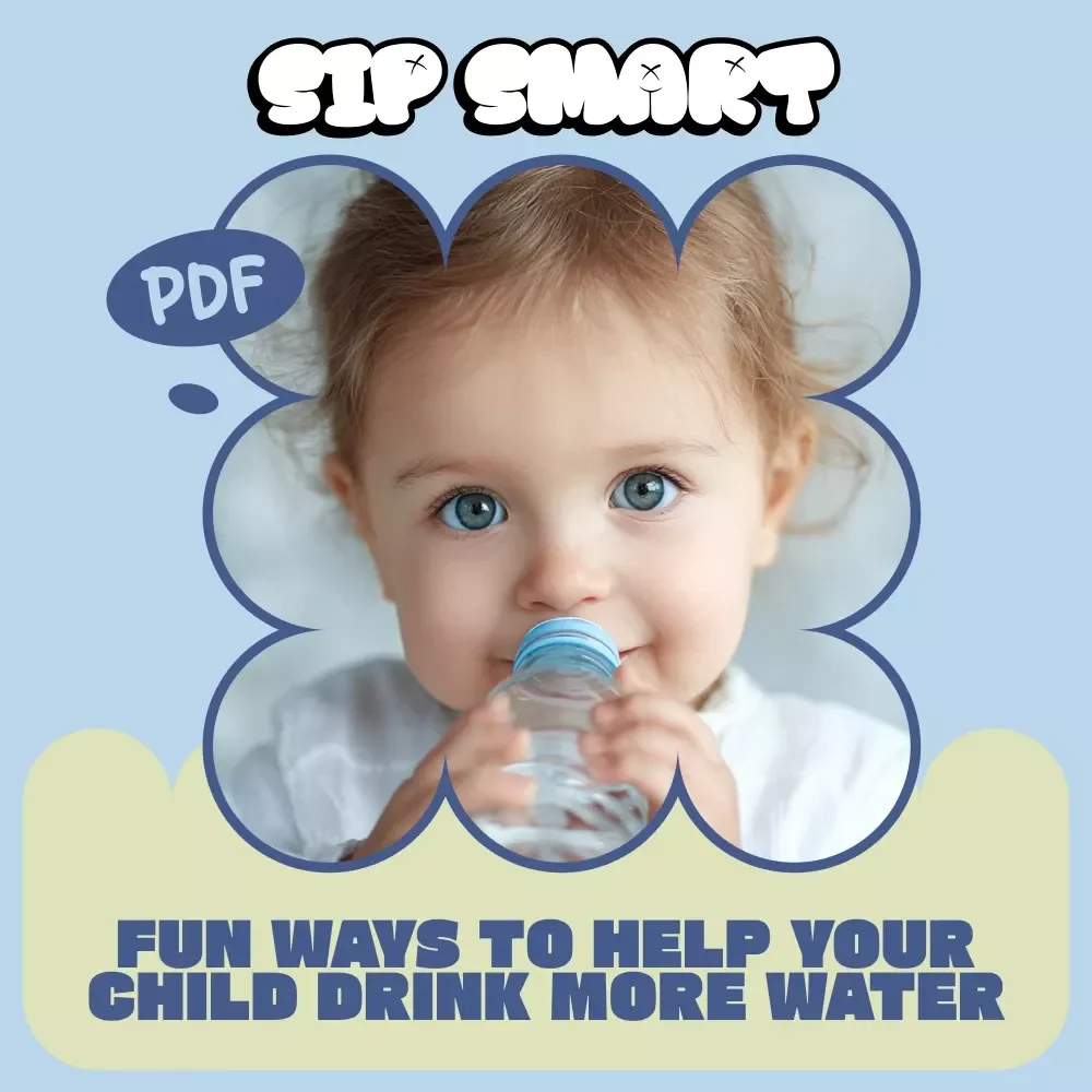 Sip Smart: Fun Ways to Help Your Child Drink More Water | Digital Parenting Guide | How to Help Child Drink More Water | Printable & Instant Download