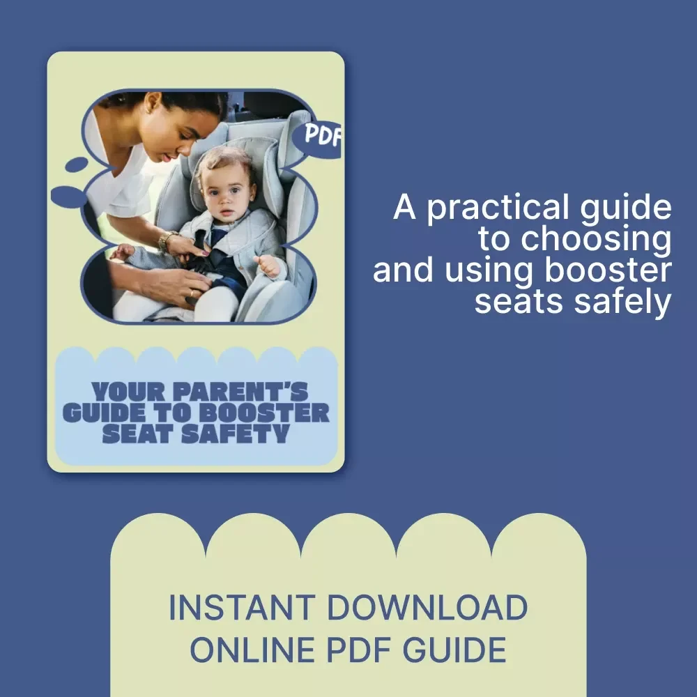 Your Parent’s Guide to Booster Seat Safety – Essential Child Booster Seat Safety Rules, Easy Digital Guide for Safe Car Travel