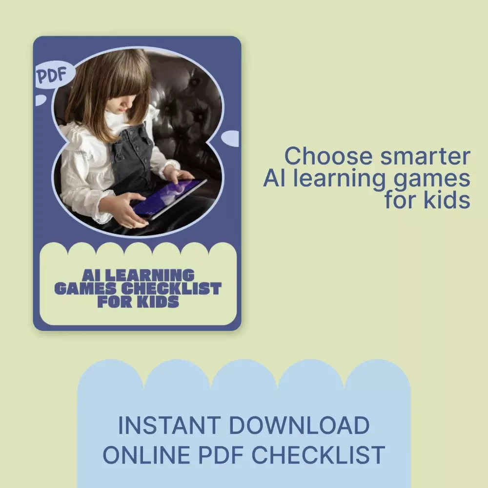 AI Learning Games Checklist for Kids | Smart Parent’s Guide to Choosing AI learning games for kids That Are Fun, Safe & Educational