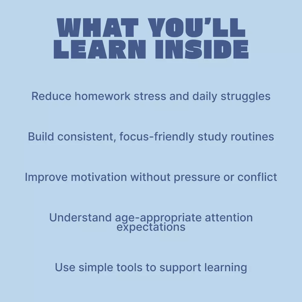Helping Children Focus on Schoolwork – A Practical Parent Guide on how to help child focus on schoolwork, Build Better Study Habits, and Create Calm, Consistent Learning Routines at Home