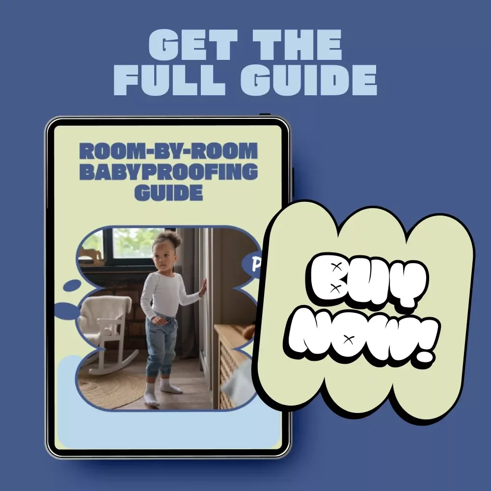 Room-by-Room Babyproofing Guide – Complete Babyproofing Home Room by Room eBook for New Parents, Caregivers & Child Safety Planning