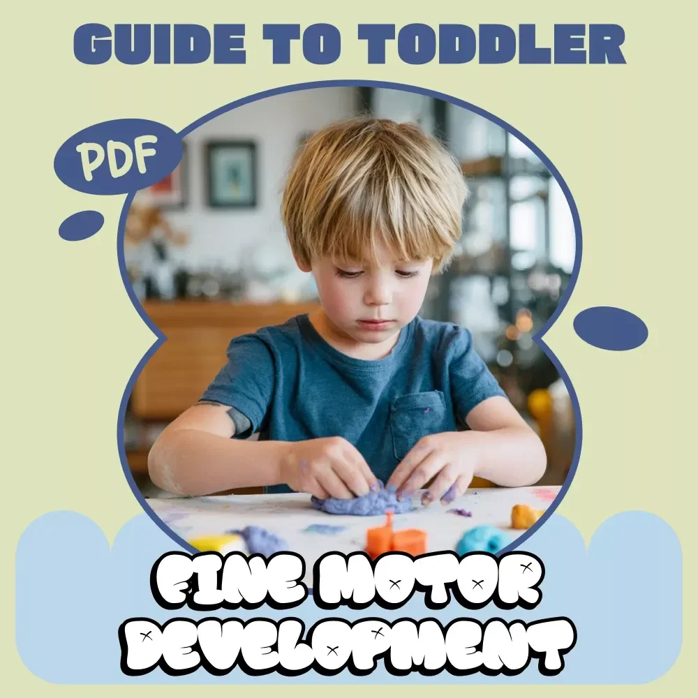 A Fun Guide to Toddler Fine Motor Development – Play-Based Activities & Fine Motor Skills for Toddlers | Easy At-Home Guide for Ages 1–4