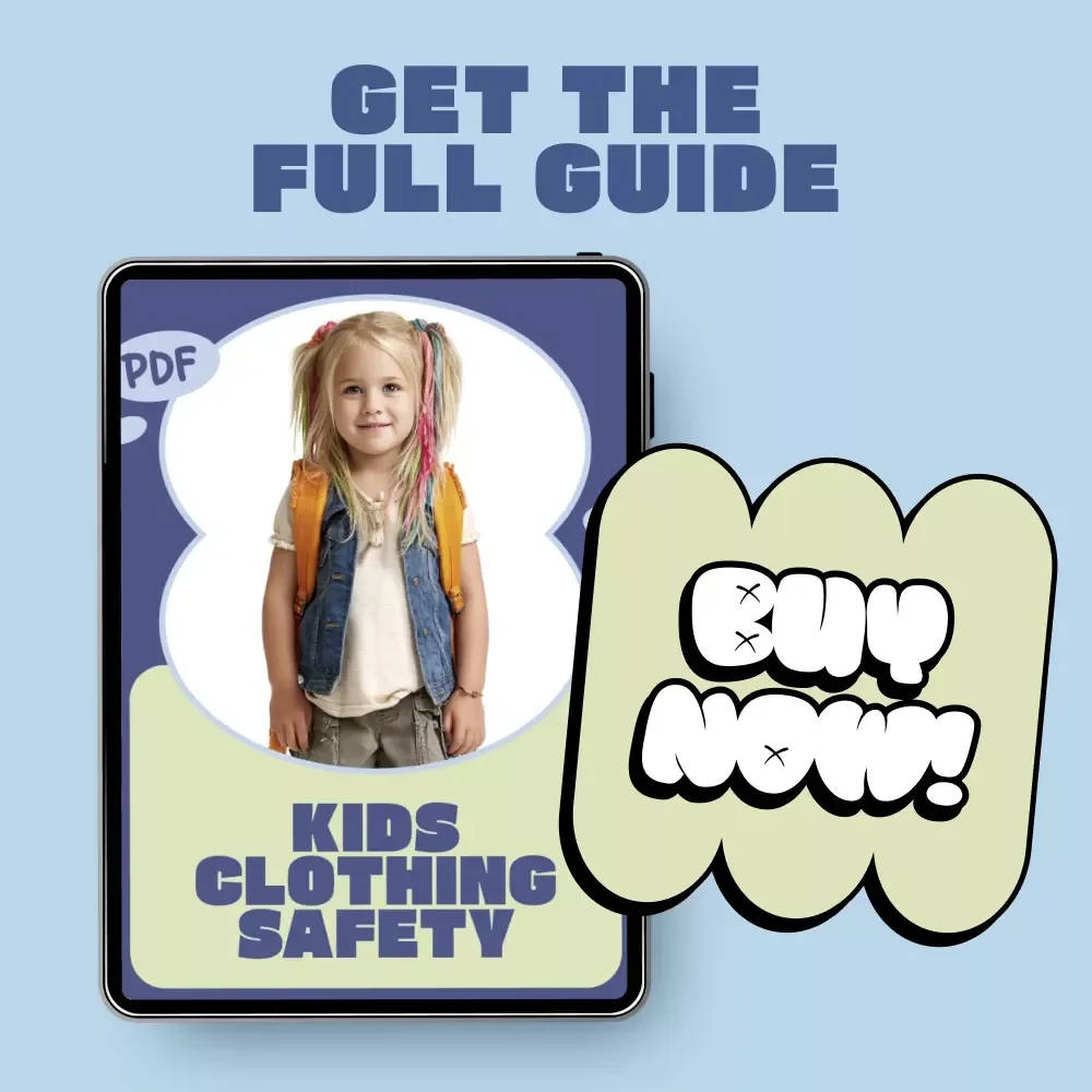 Kids Clothing Safety Guide for Parents – Smart, Practical Kids Clothing Safety Checklist & Digital Download