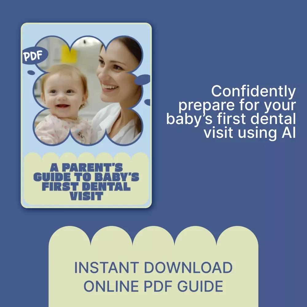 A Parent’s Guide to Baby’s First Dental Visit | First Dentist Visit Ebook for New Parents | When Baby First Visits Dentist Checklist