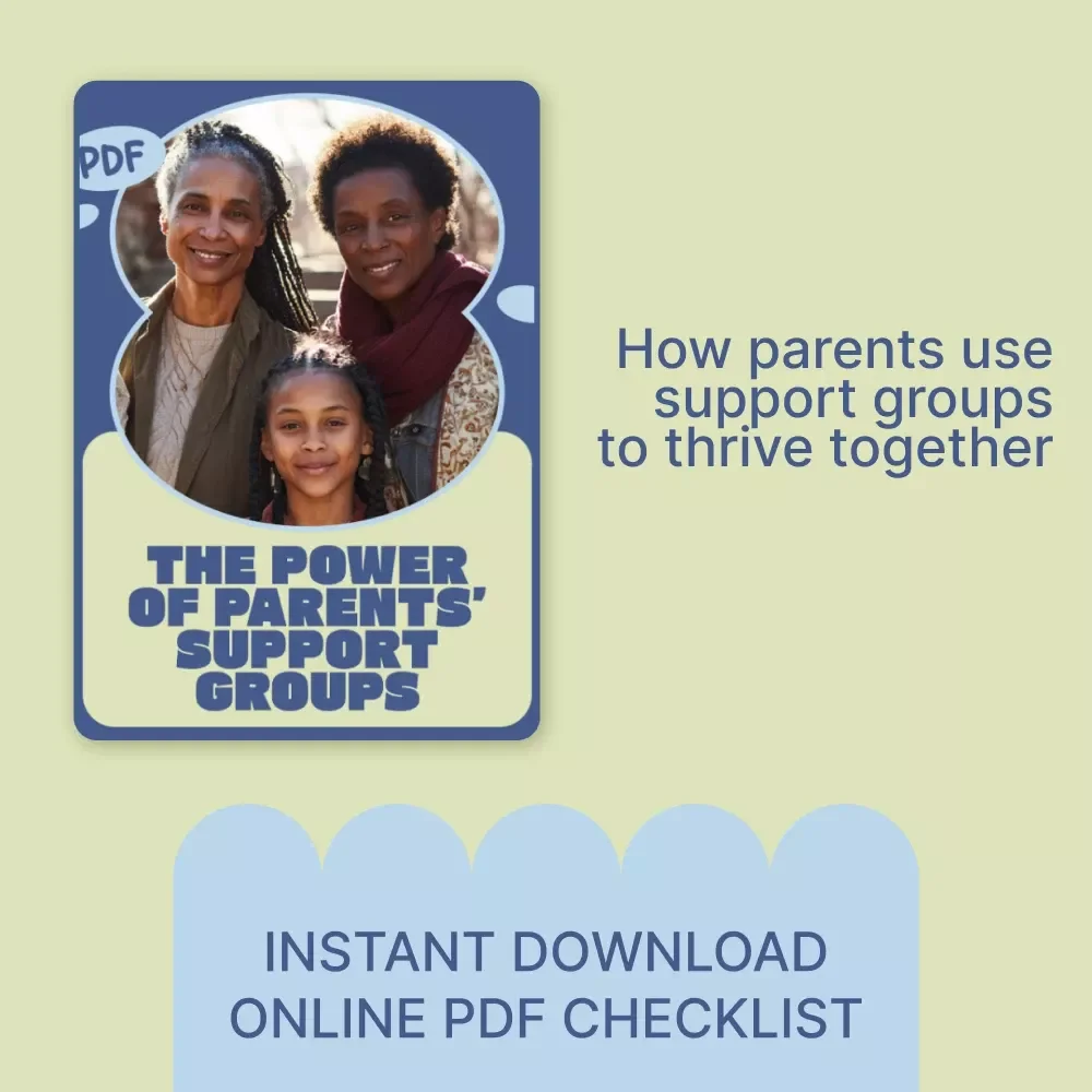 The Power of Parents’ Support Groups – Practical Checklist for Understanding Parents Support Groups Benefits & Building Strong Parenting Connections