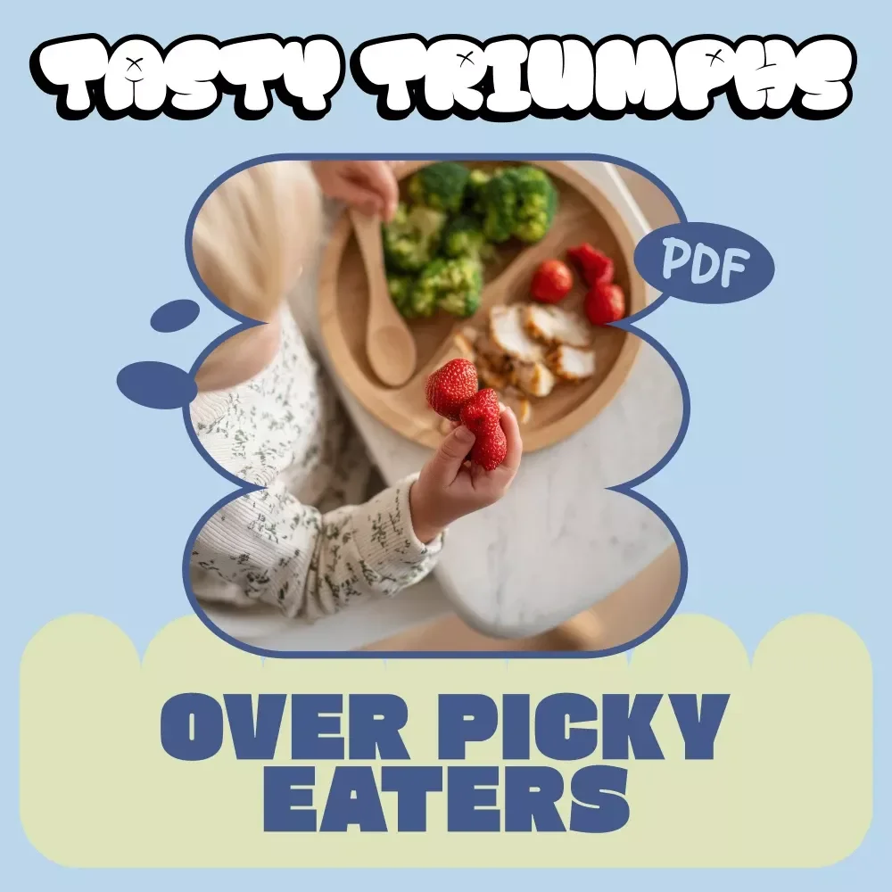 Tasty Triumphs over Picky Eaters – Practical eBook Guide for Parents Wondering what to do if my kid is a picky eater | Stress-Free Mealtimes & Healthier Habits