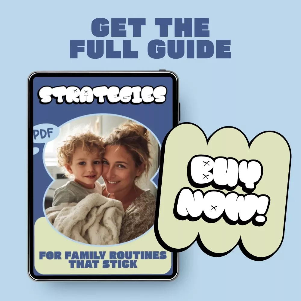 Strategies for Family Routines That Stick | Practical Guide on how to set family routines that stick | Simple Systems for Busy Parents & Kids