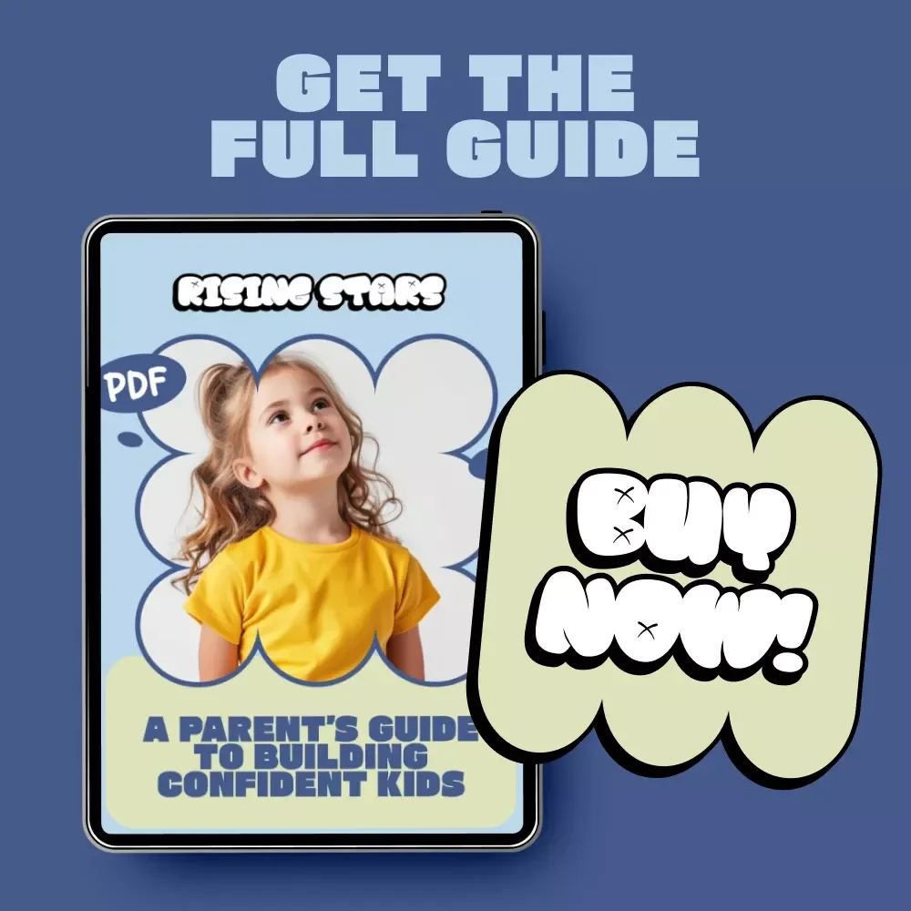 Rising Stars: A Parent’s Guide to Building Confident Kids | Practical Child Confidence Building Tips for Everyday Parenting