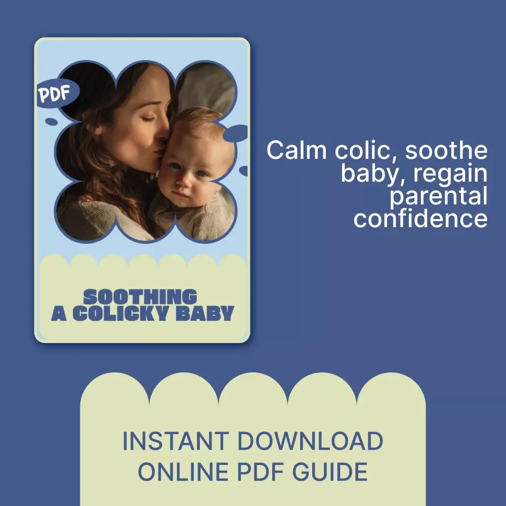 Soothing a Colicky Baby – Gentle Colic Relief Guide for New Parents, Infant Crying Solutions, Calm Baby Techniques, Digital Download eBook