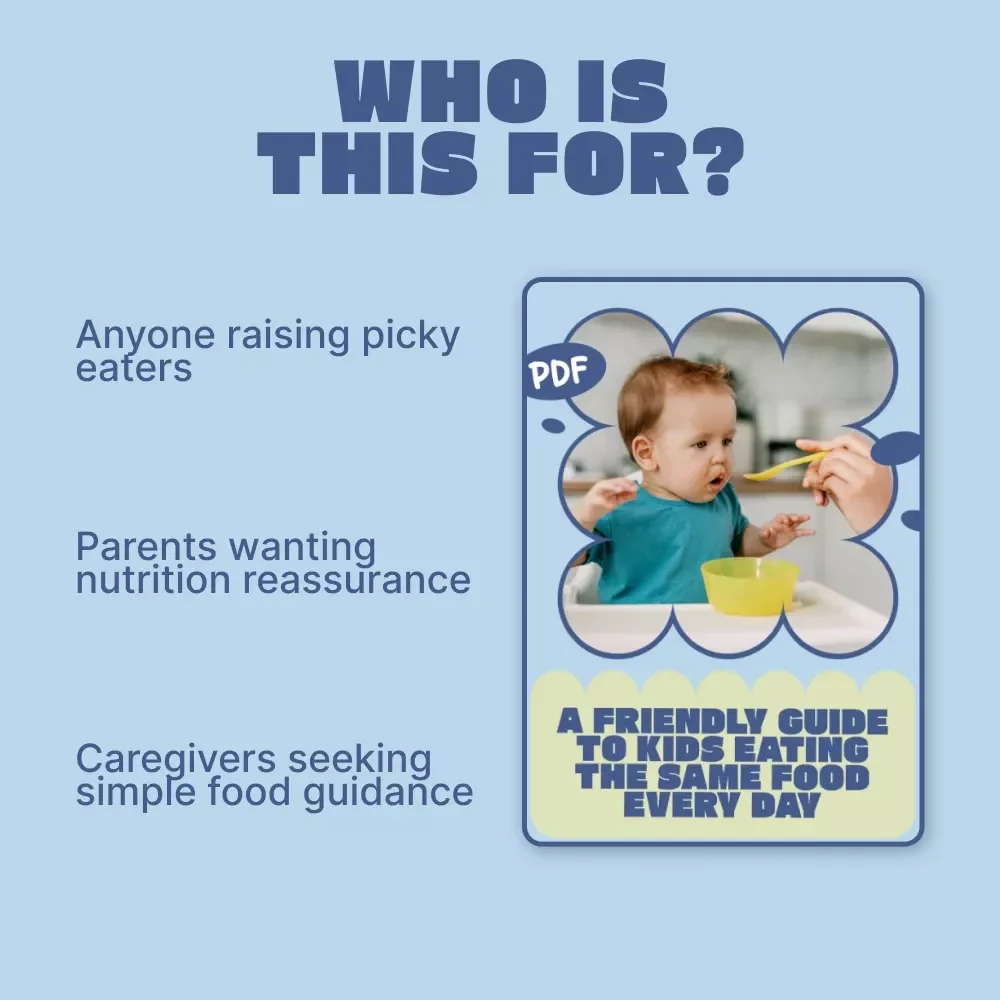 A Friendly Guide to Kids Eating the Same Food Every Day | kids eating same food every day is it okay | Digital eBook for Parents & Caregivers