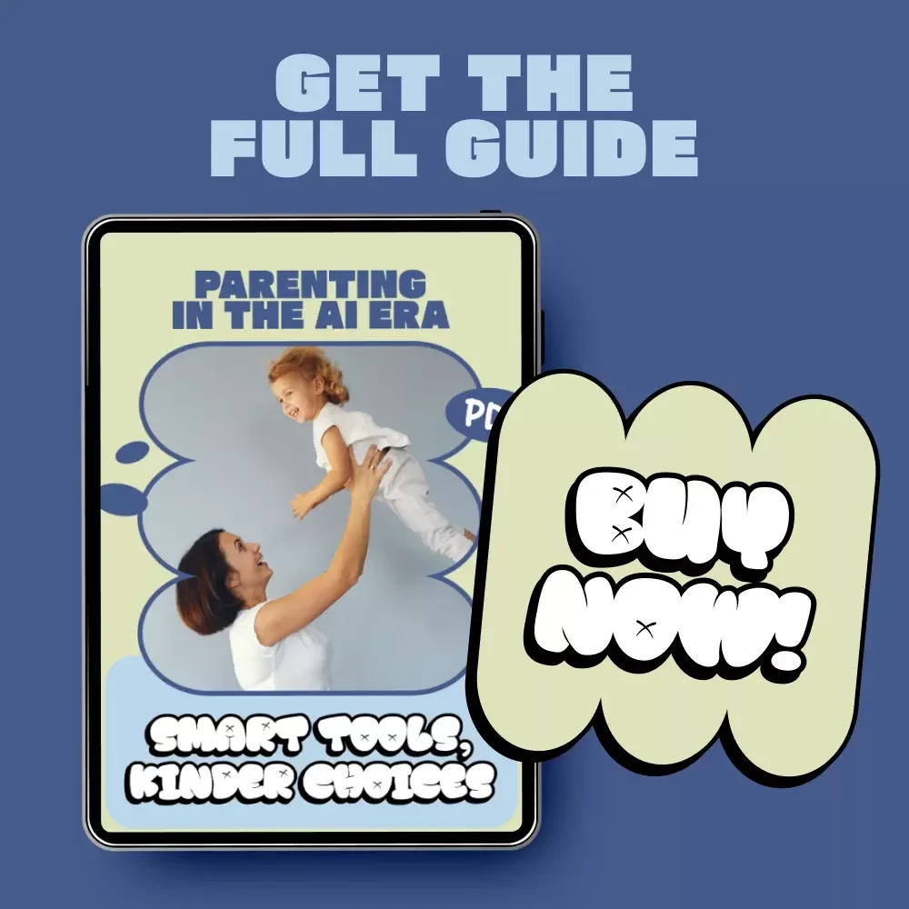 Parenting in the AI Era: Smart Tools, Kinder Choices | AI Parenting Advice Tools Guide for Modern Families | Digital Download
