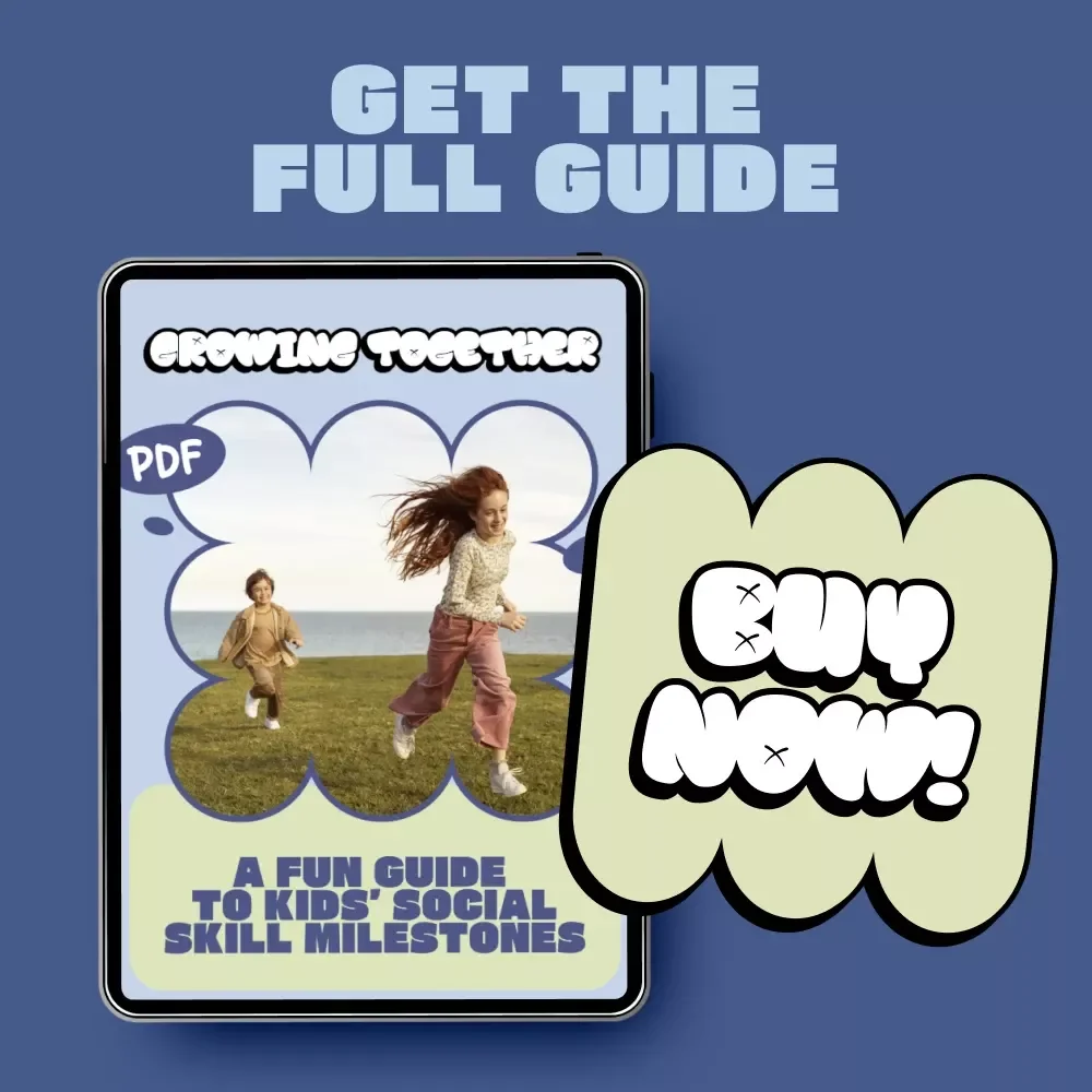 Growing Together: A Fun Guide to Kids’ Social Skill Milestones | Kids Social Skill Milestones Chart eBook for Parents & Educators
