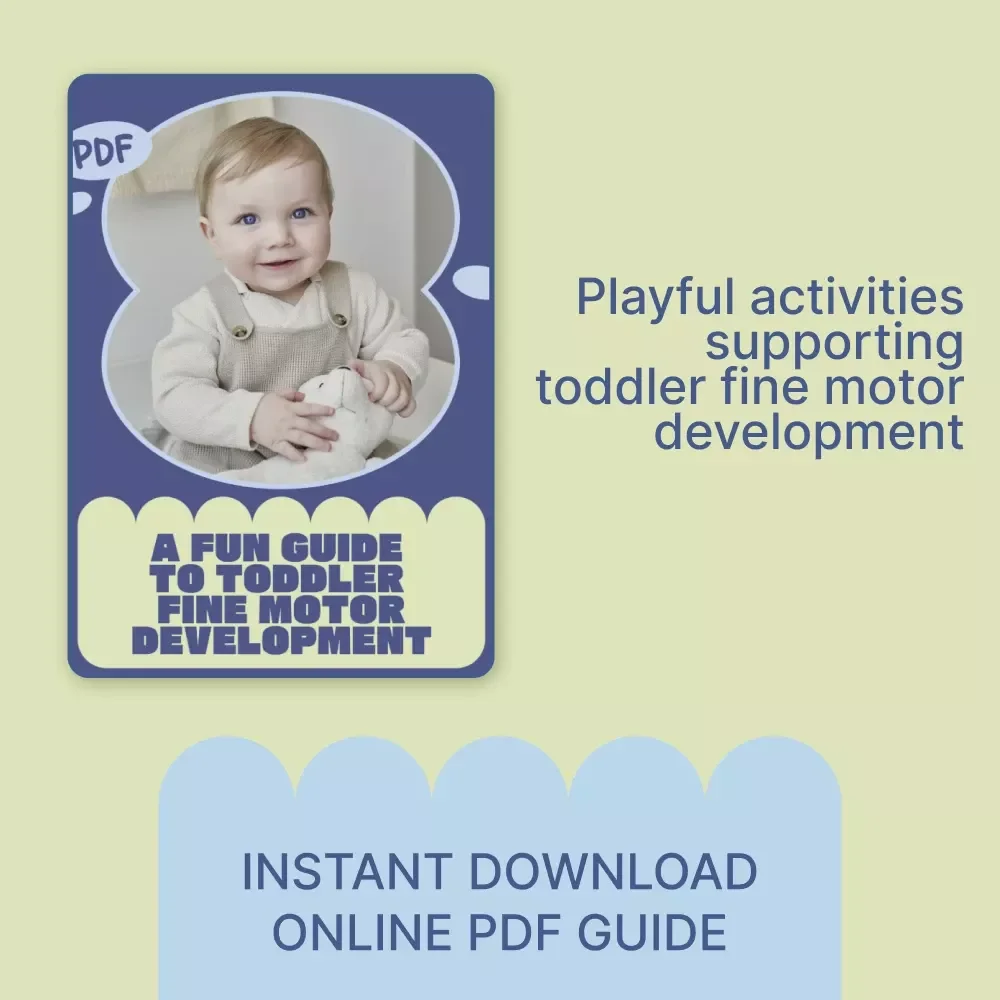 A Fun Guide to Toddler Fine Motor Development – Play-Based Activities & Fine Motor Skills for Toddlers | Easy At-Home Guide for Ages 1–4