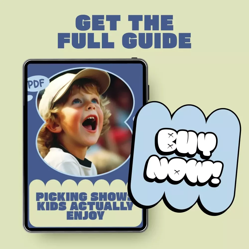 Picking Shows Kids Actually Enjoy – Parent Guide to Screen Time, Entertainment Planning