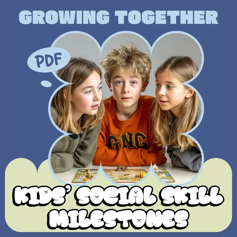 Growing Together: A Fun Guide to Kids’ Social Skill Milestones | Kids Social Skill Milestones Chart eBook for Parents & Educators