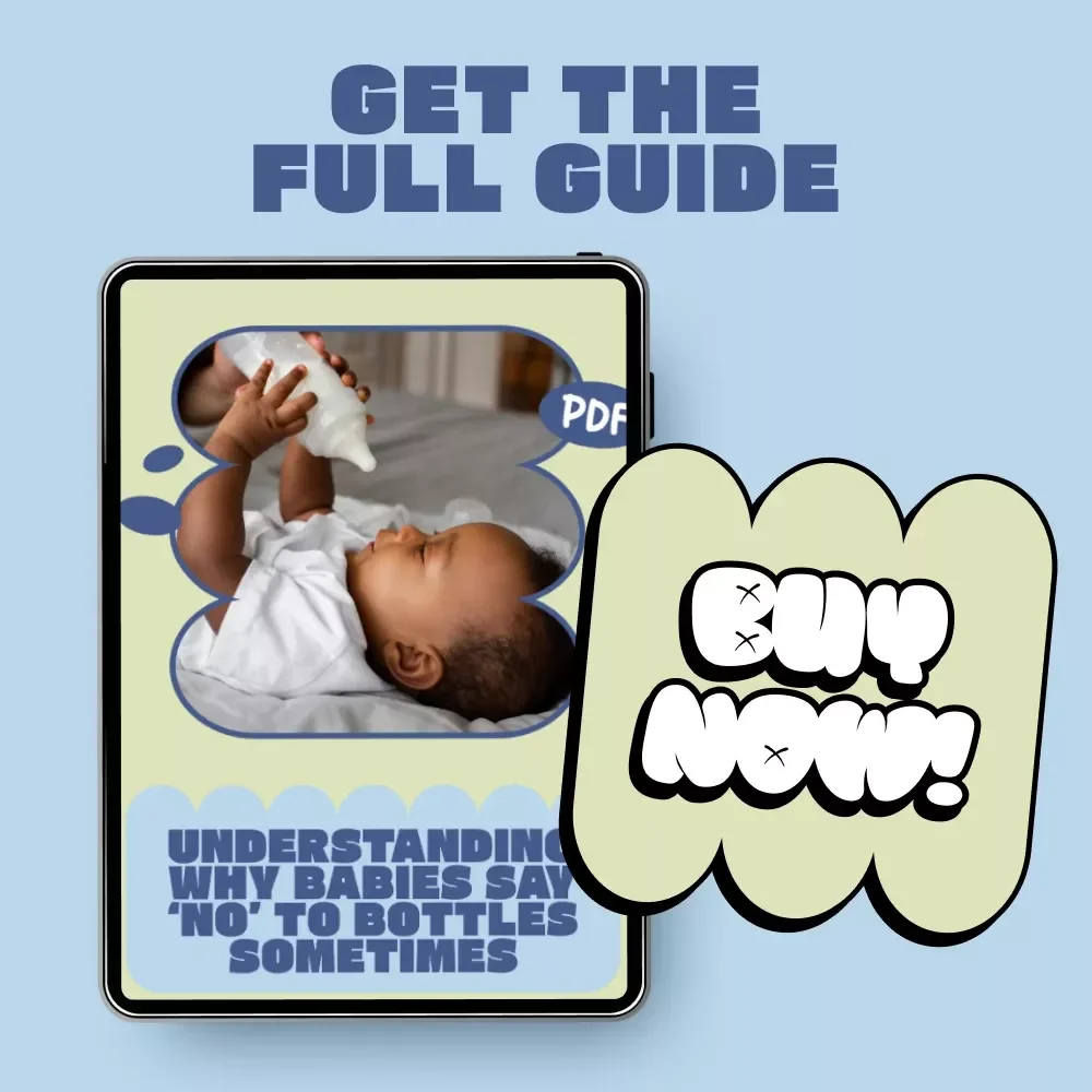 Understanding Why Babies Say ‘No’ to Bottles Sometimes – A Practical Feeding Guide for Parents Exploring why baby refuses bottle sometimes