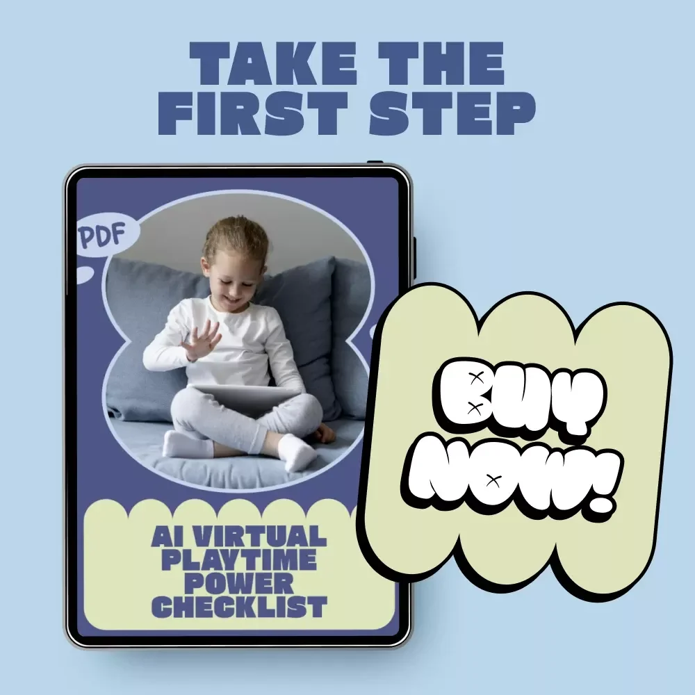 AI Virtual Playtime Power Checklist – Fun & Easy AI virtual playtime ideas for Kids, Families, Homeschool & Screen-Smart Creative Play