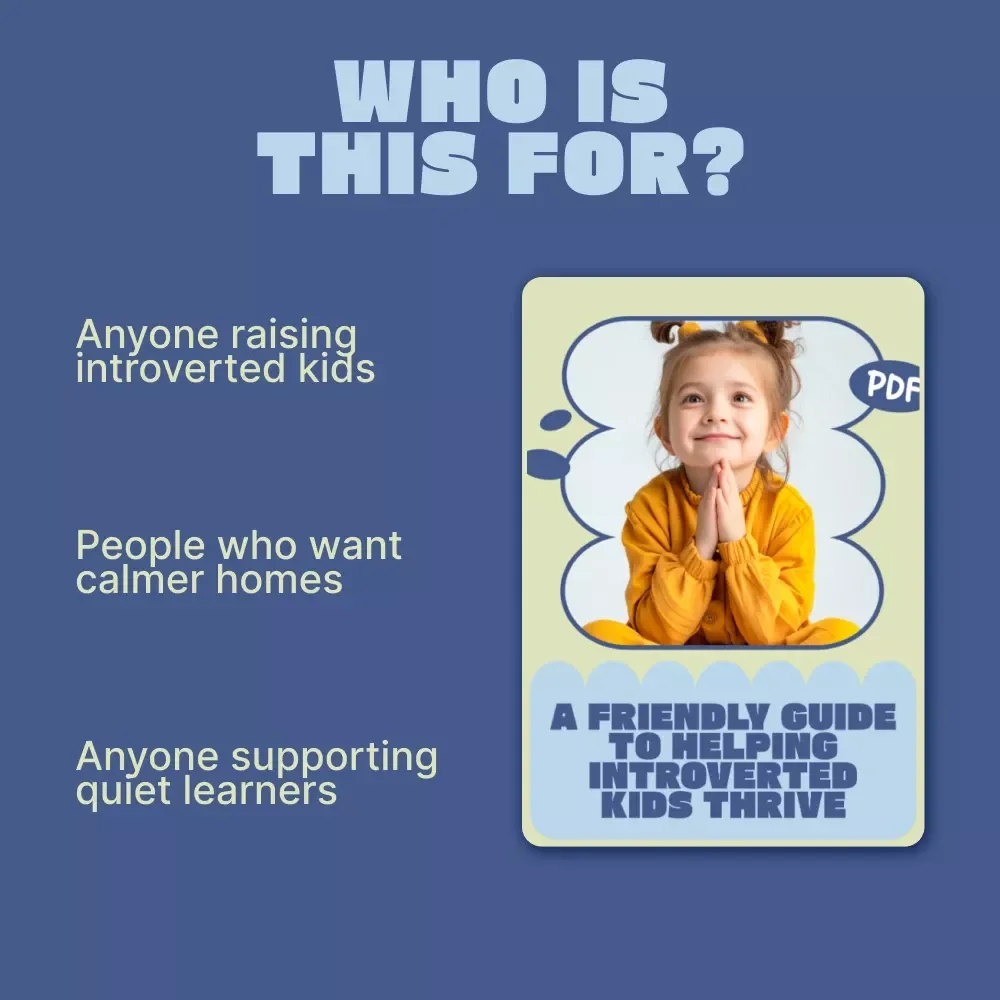A Friendly Guide to Helping Introverted Kids Thrive – Practical Ebook for Parents on how to help introverted kids Grow with Confidence