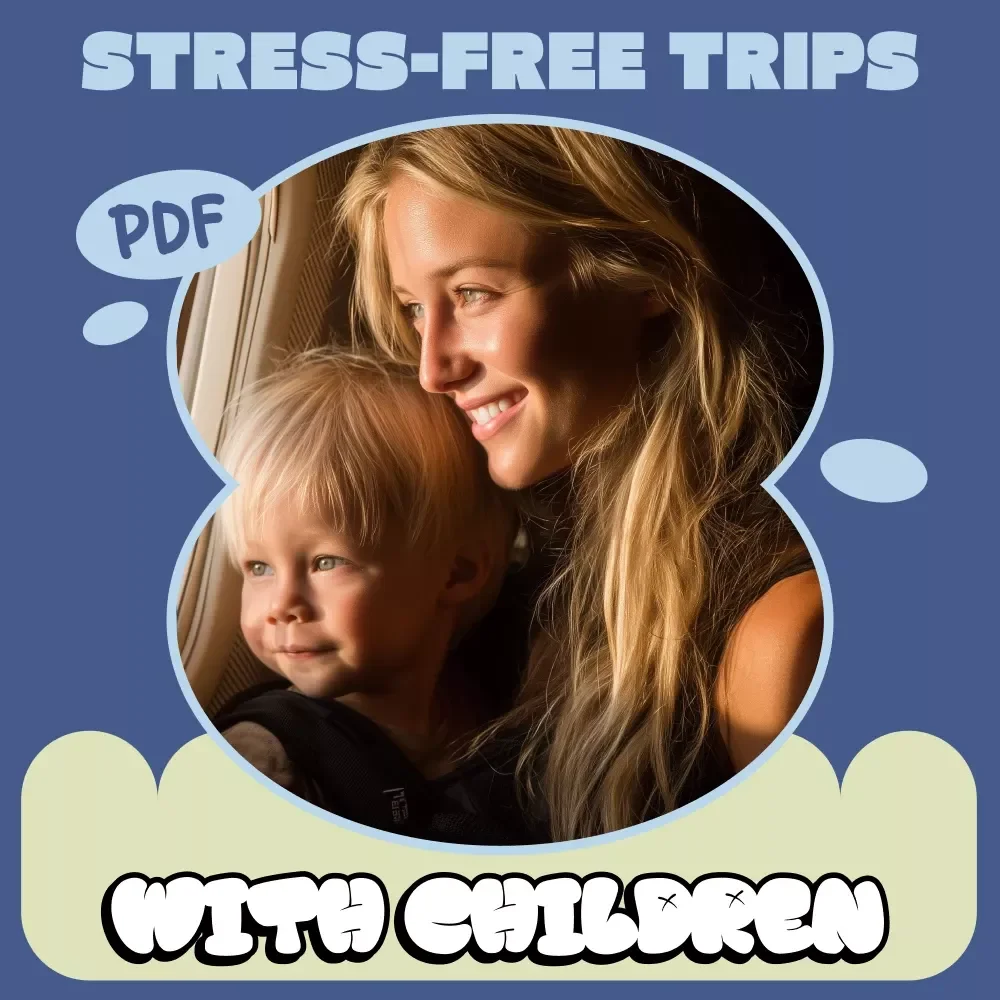Stress-Free Trips with Children | Family Travel Guide with Child Travel Tips for Family Trips | Digital Download for Easy, Happy Adventures