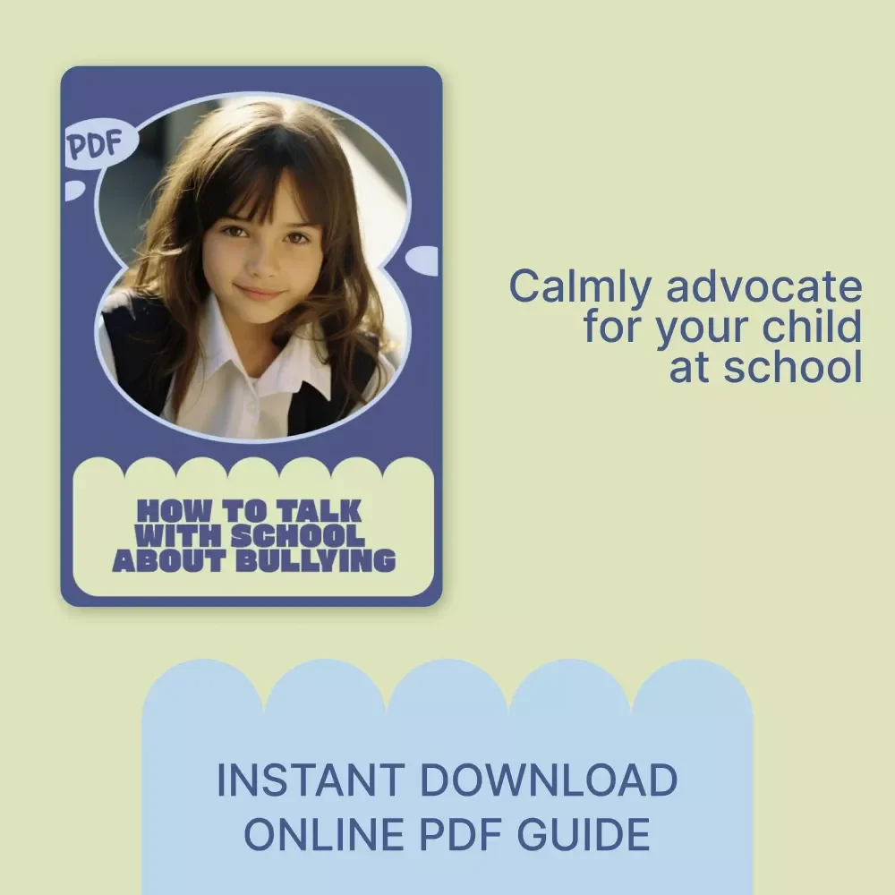 How to Talk with School About Bullying | Parent Guide eBook for Confident School Meetings, Anti-Bullying Communication & Advocacy