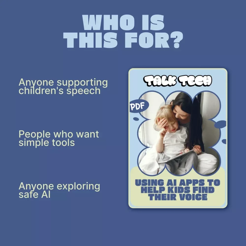 TalkTech: Using AI Apps to Help Kids Find Their Voice | Practical Parent Guide to AI apps for child speech help | Digital Download