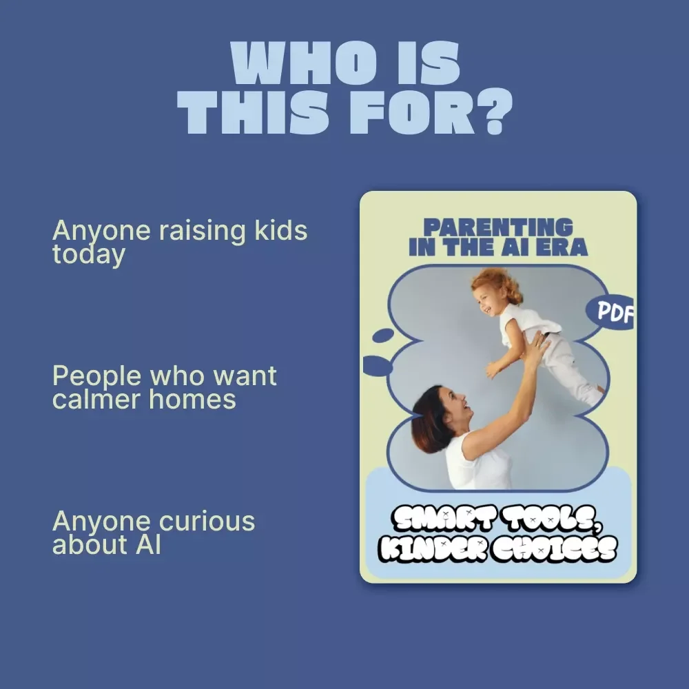Parenting in the AI Era: Smart Tools, Kinder Choices | AI Parenting Advice Tools Guide for Modern Families | Digital Download