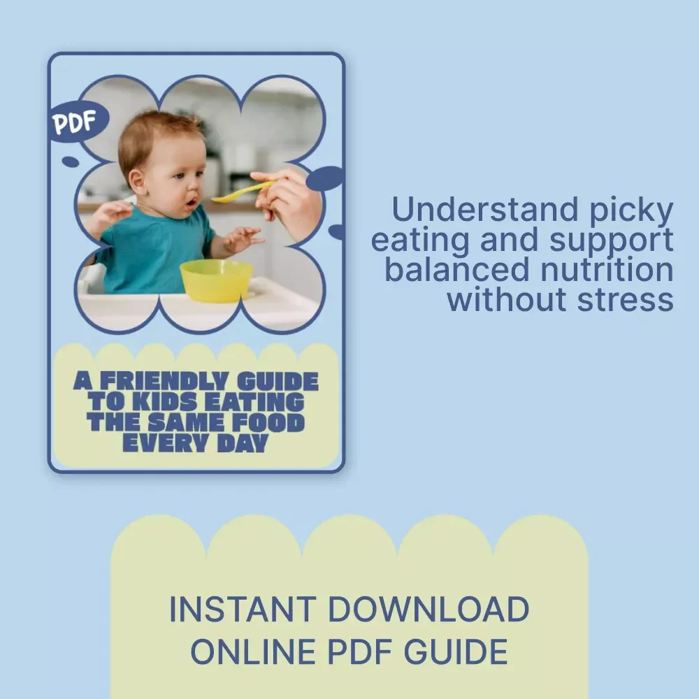 A Friendly Guide to Kids Eating the Same Food Every Day | kids eating same food every day is it okay | Digital eBook for Parents & Caregivers