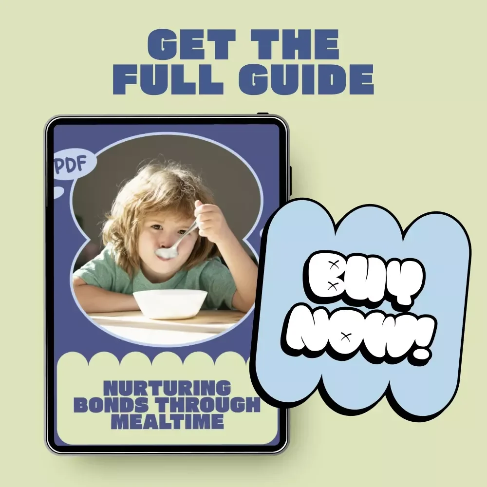 Nurturing Bonds Through Mealtime – Emotional Bonding During Feeding Time | Digital eBook Guide for Parents & Caregivers