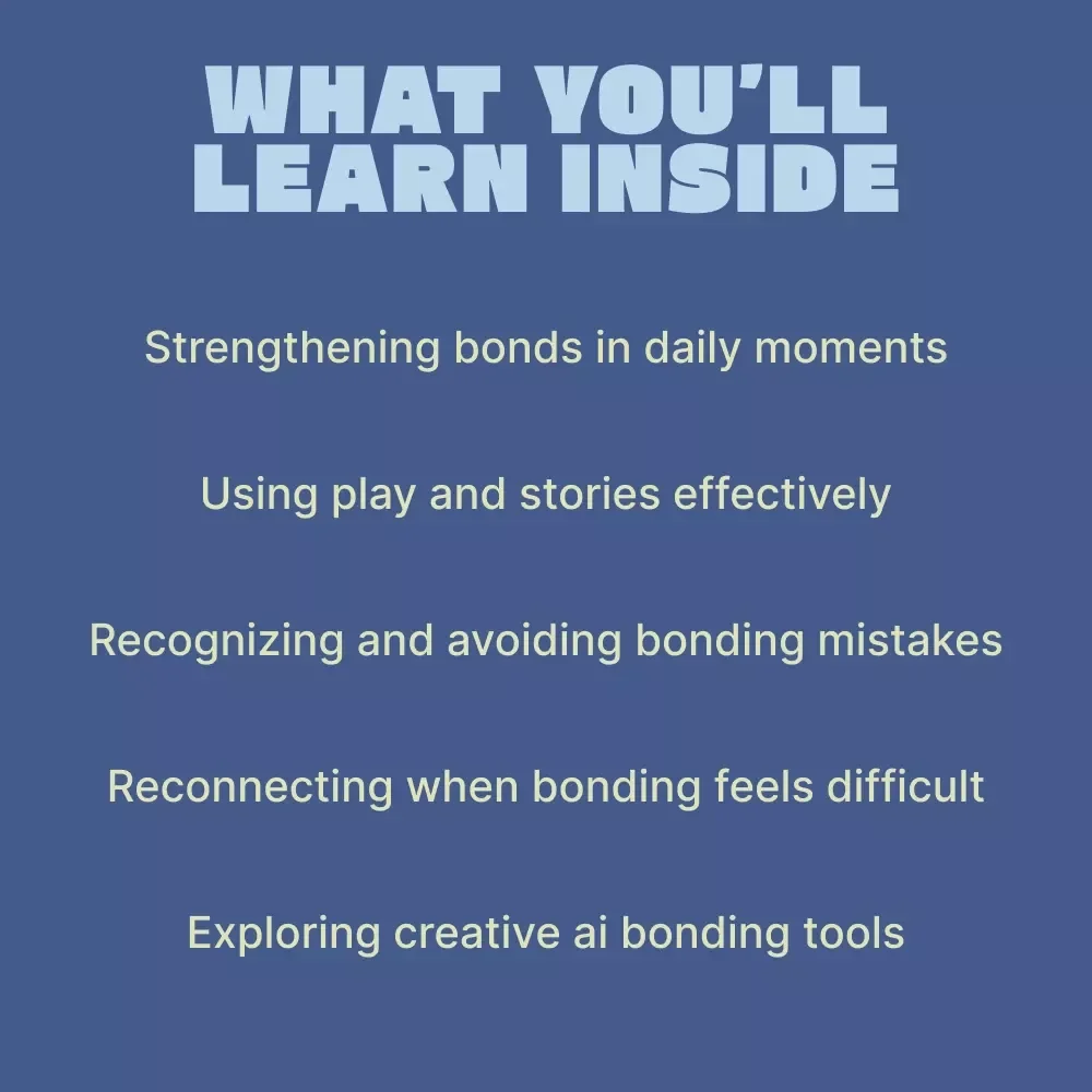 A Parent’s Guide to Bonding – Practical Guide for Building Strong Connections | What Parents Need to Know About Bonding