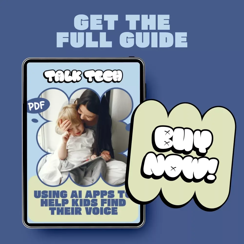 TalkTech: Using AI Apps to Help Kids Find Their Voice | Practical Parent Guide to AI apps for child speech help | Digital Download