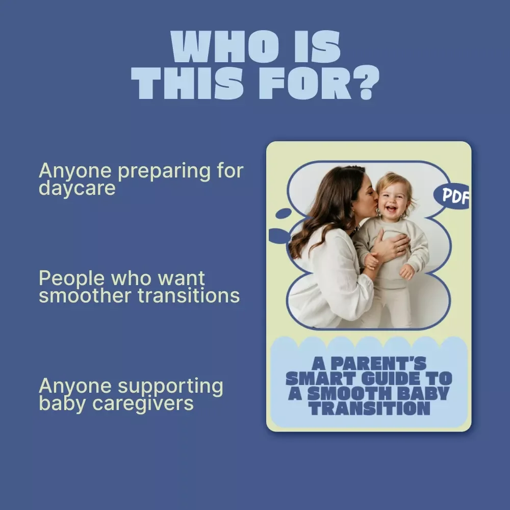A Parent’s Smart Guide to a Smooth Baby Transition | Ebook for New Parents | How to Prepare Baby for Daycare | Daycare Readiness & Separation Anxiety Guide