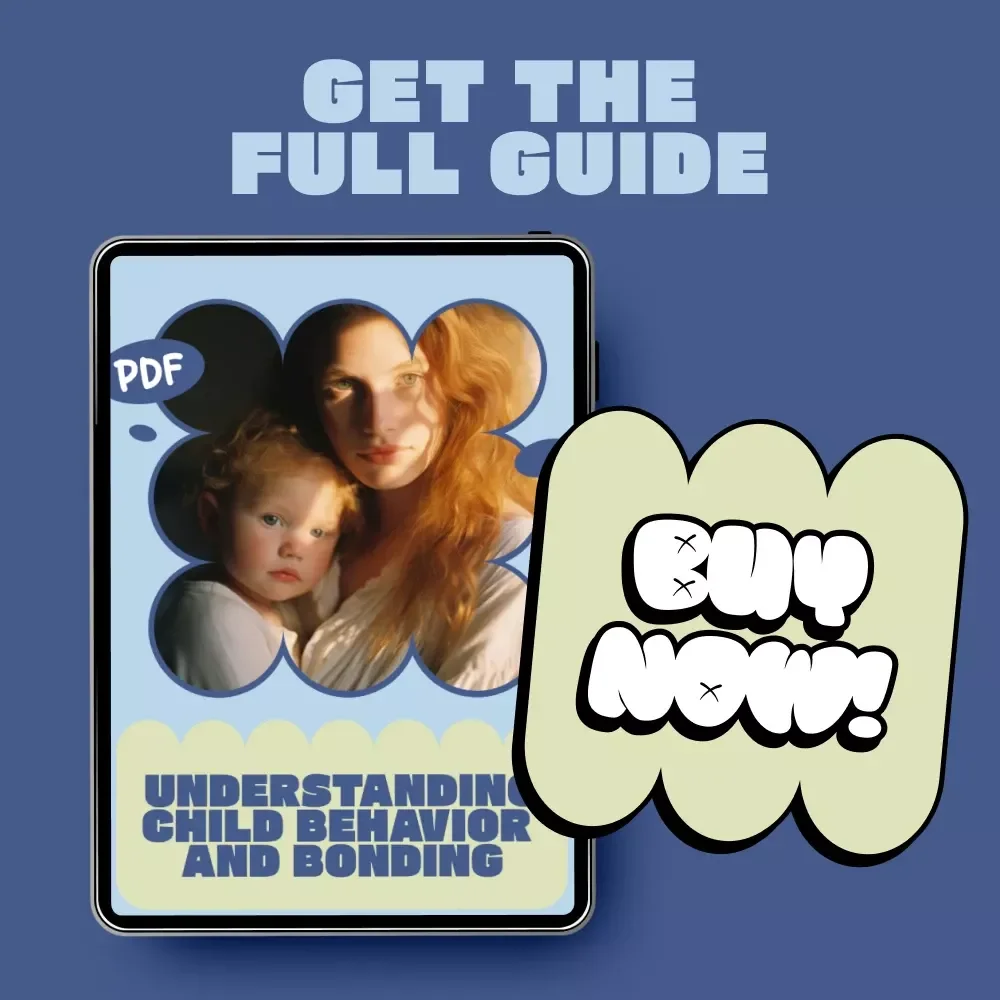 Understanding Child Behavior and Bonding – Practical Parenting Guide for Child Behavior Issues Linked to Poor Bonding | Digital Download
