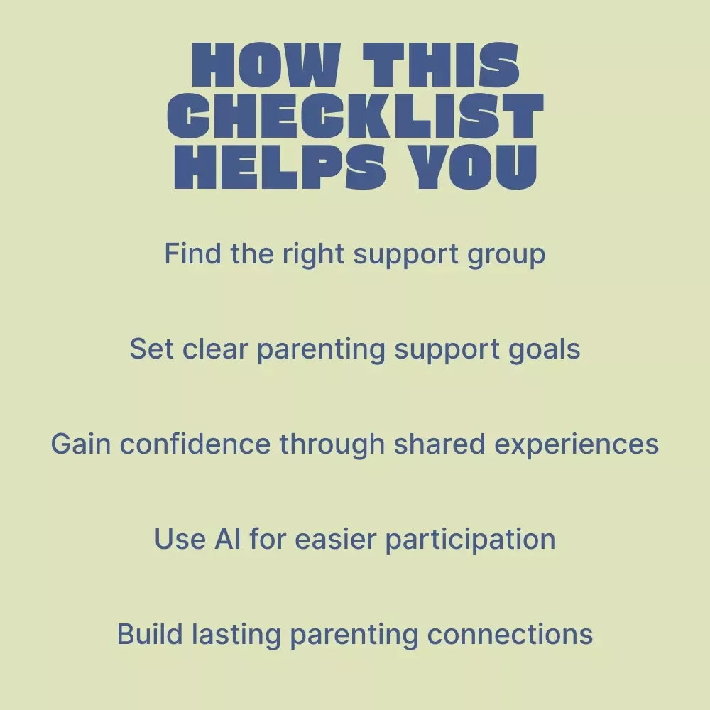 The Power of Parents’ Support Groups – Practical Checklist for Understanding Parents Support Groups Benefits & Building Strong Parenting Connections