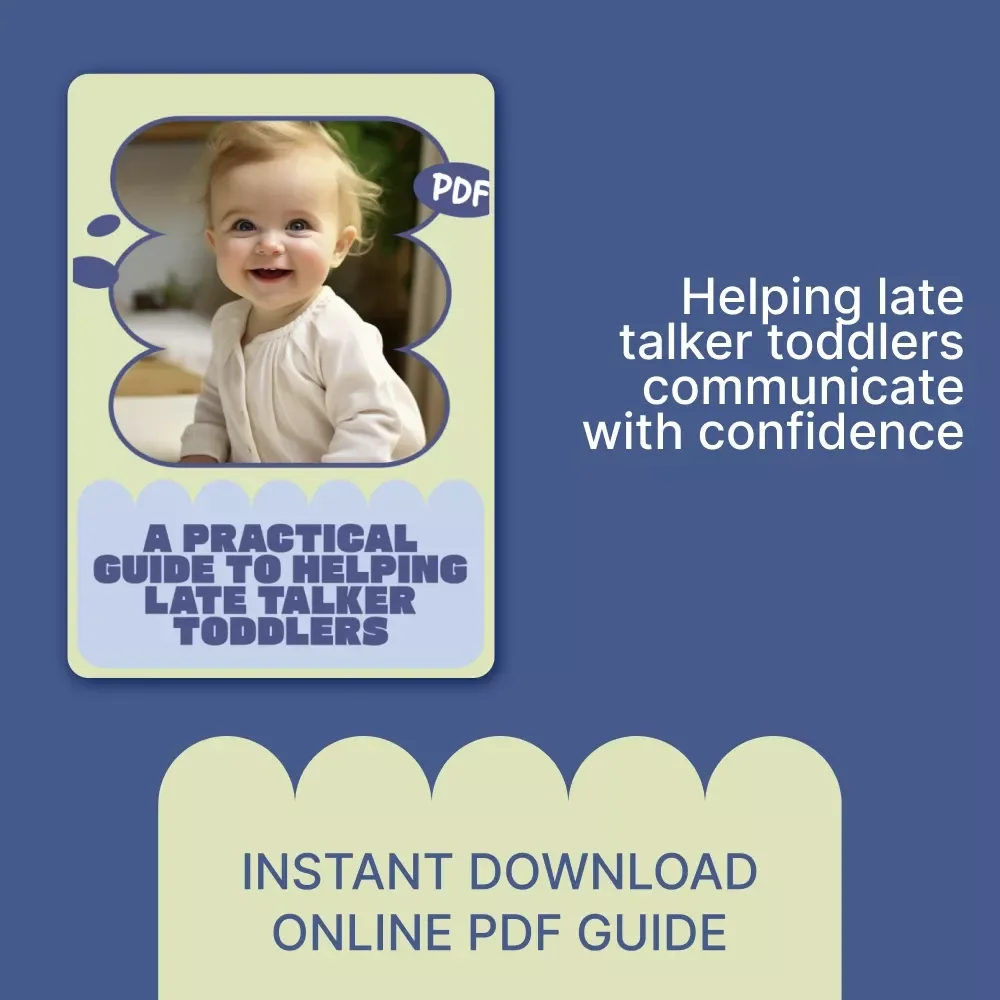 A Practical Guide to Helping Late Talker Toddlers | How to Help Late Talker Toddlers | Speech & Language Development eBook for Parents