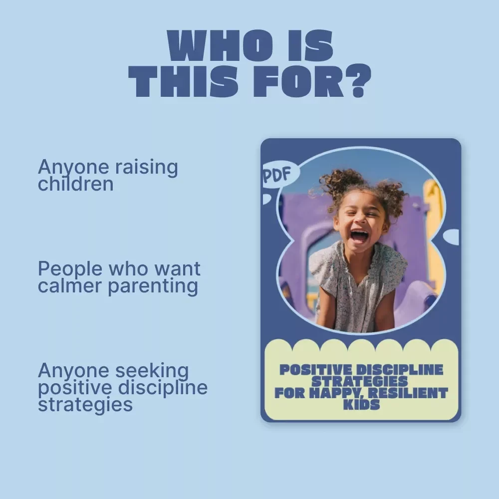 Positive Discipline Strategies for Happy, Resilient Kids – Practical Parenting eBook for Calm Communication, Clear Boundaries & Emotional Growth