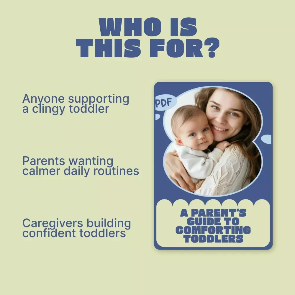 A Parent’s Guide to Comforting Toddlers | Ebook on How to Comfort Clingy Toddlers | Gentle Parenting, Emotional Regulation & Independence