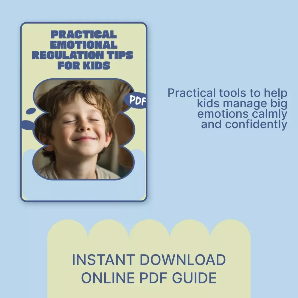 Practical Emotional Regulation Tips for Kids | Calm Big Feelings Guide | Kids Emotional Regulation Tips Ebook for Parents & Caregivers