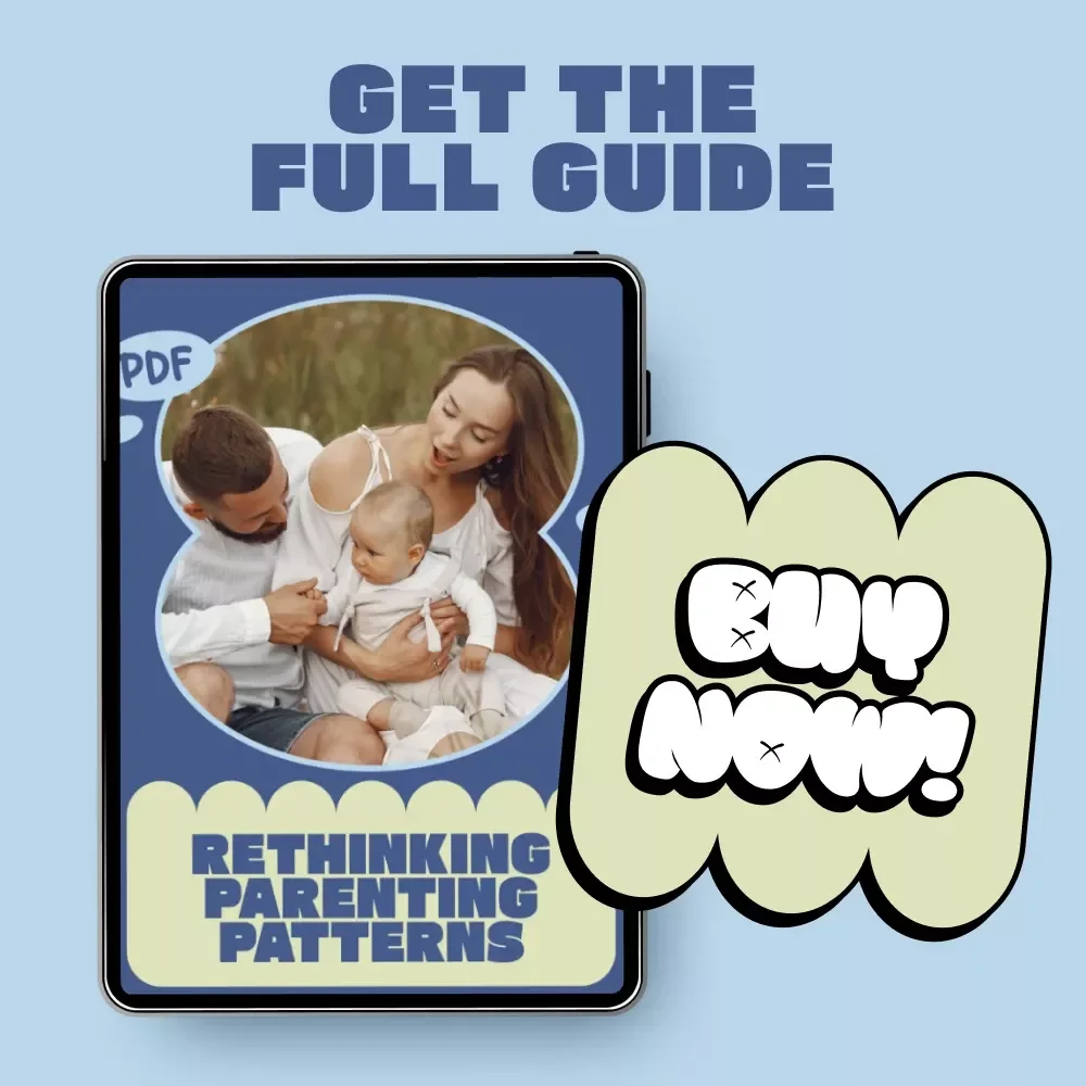 Rethinking Parenting Patterns | A Practical Guide to Healing Habits, Understanding What Is Cycle Breaking Parenting Trend, and Raising Emotionally Healthy Kids
