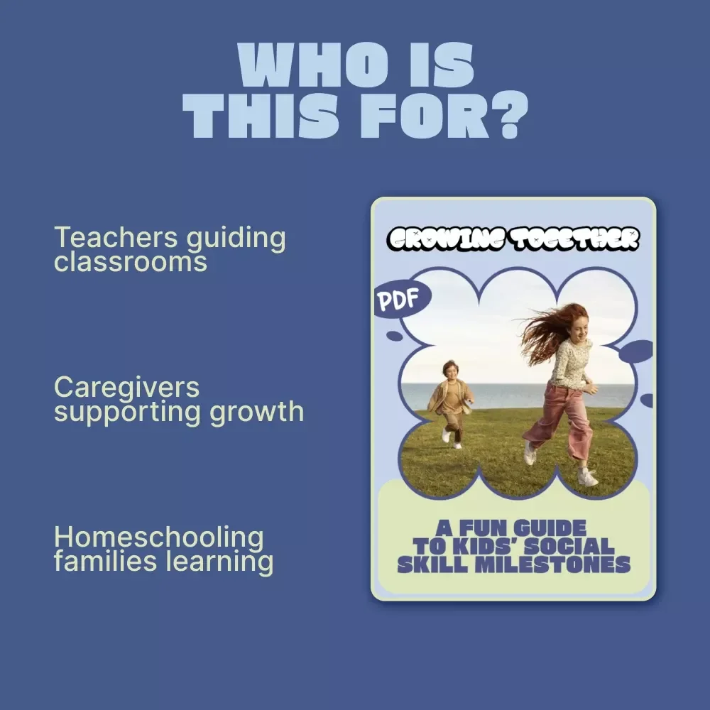 Growing Together: A Fun Guide to Kids’ Social Skill Milestones | Kids Social Skill Milestones Chart eBook for Parents & Educators