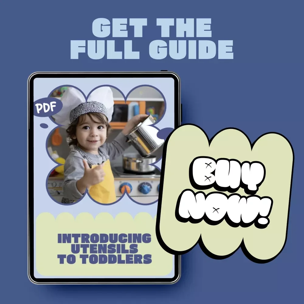 Introducing Utensils to Toddlers – A Parent-Friendly Guide on when to introduce utensils to toddlers for Confident, Mess-Free Mealtimes