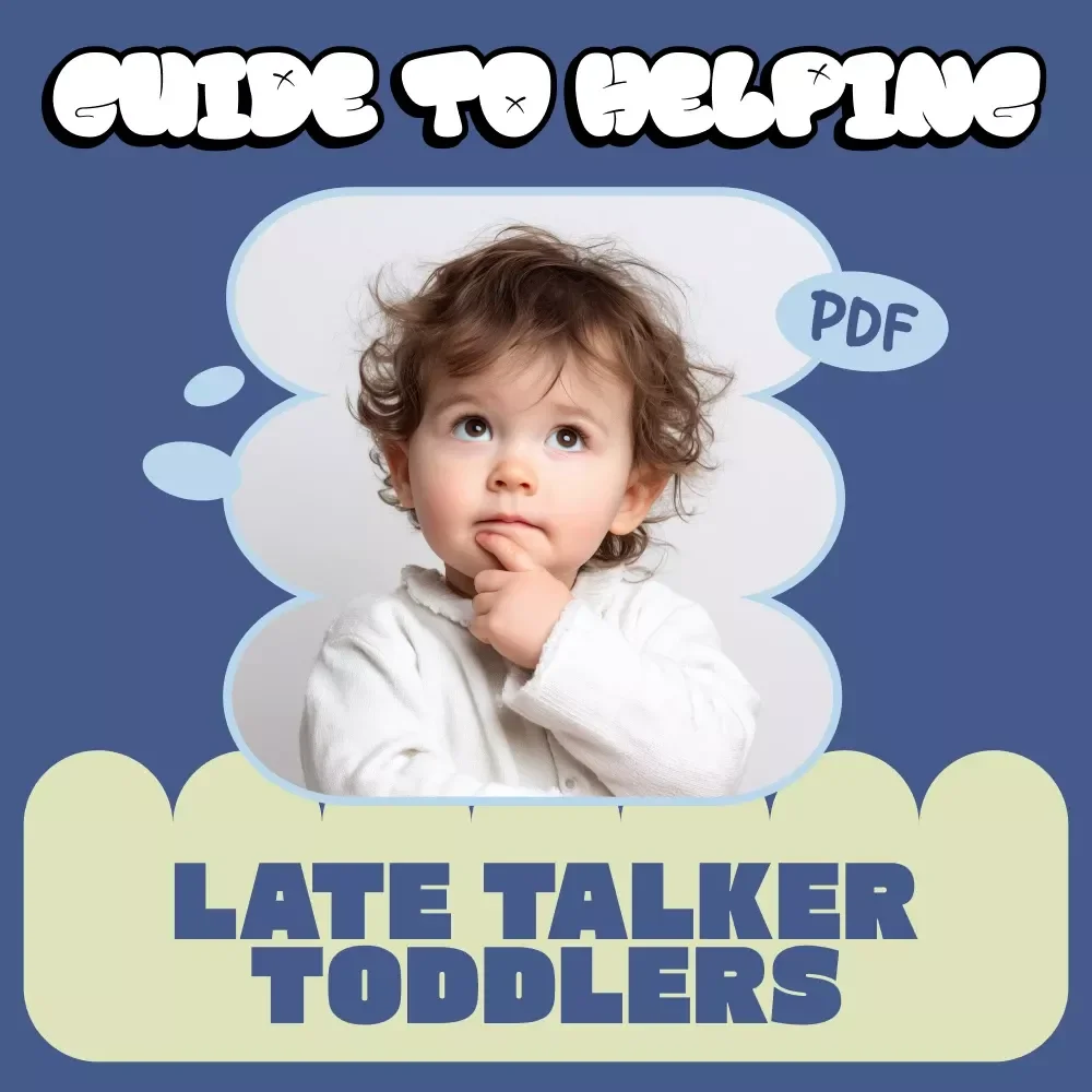 A Practical Guide to Helping Late Talker Toddlers | How to Help Late Talker Toddlers | Speech & Language Development eBook for Parents