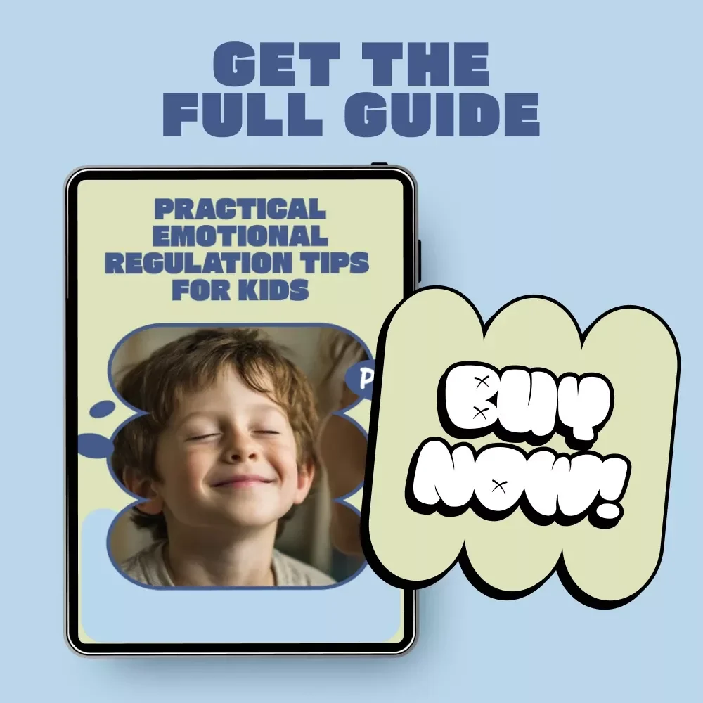 Practical Emotional Regulation Tips for Kids | Calm Big Feelings Guide | Kids Emotional Regulation Tips Ebook for Parents & Caregivers