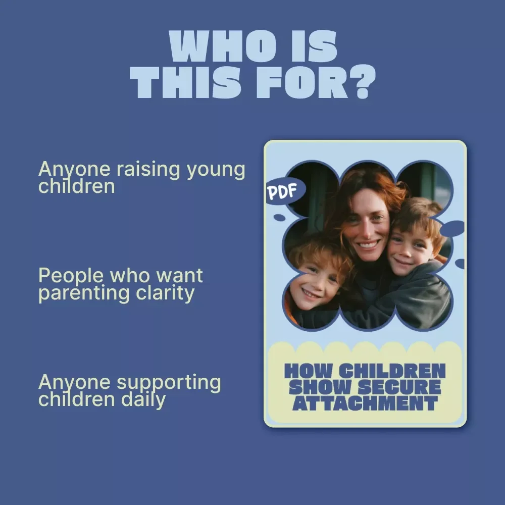 How Children Show Secure Attachment | Parenting & Child Development Guide on Ways Children Show Attachment Security | Digital Download