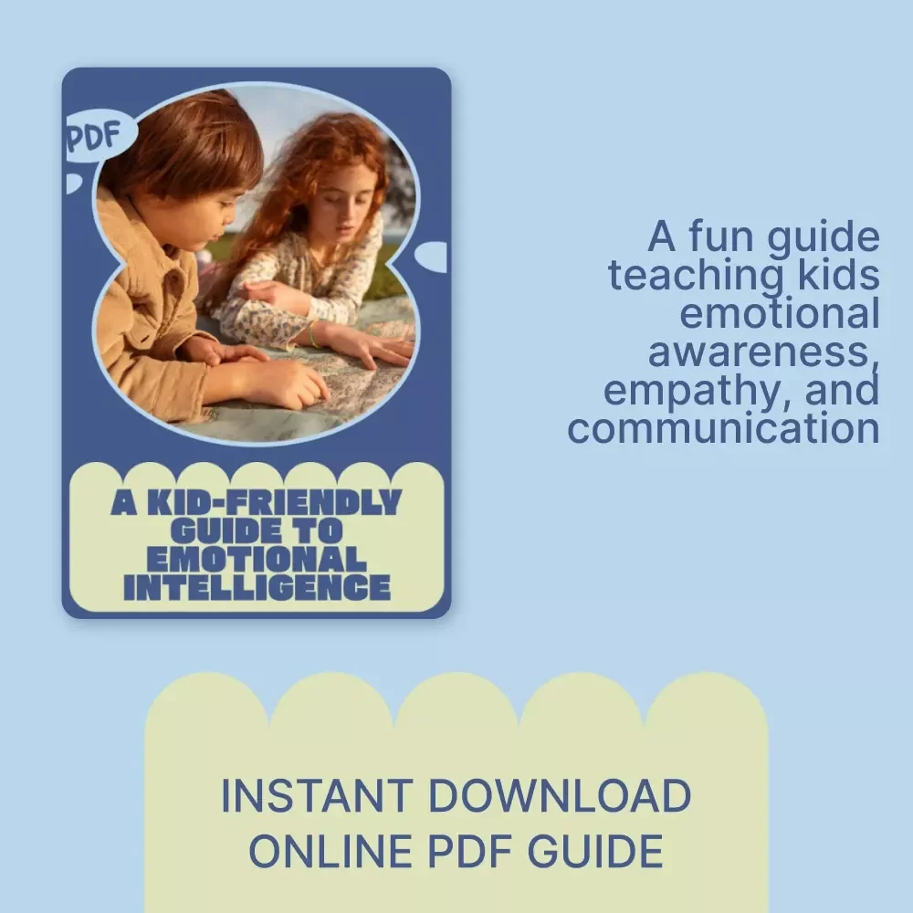A Kid-Friendly Guide to Emotional Intelligence – Digital Guide for Parents & Educators | Kids Emotional Intelligence Basics