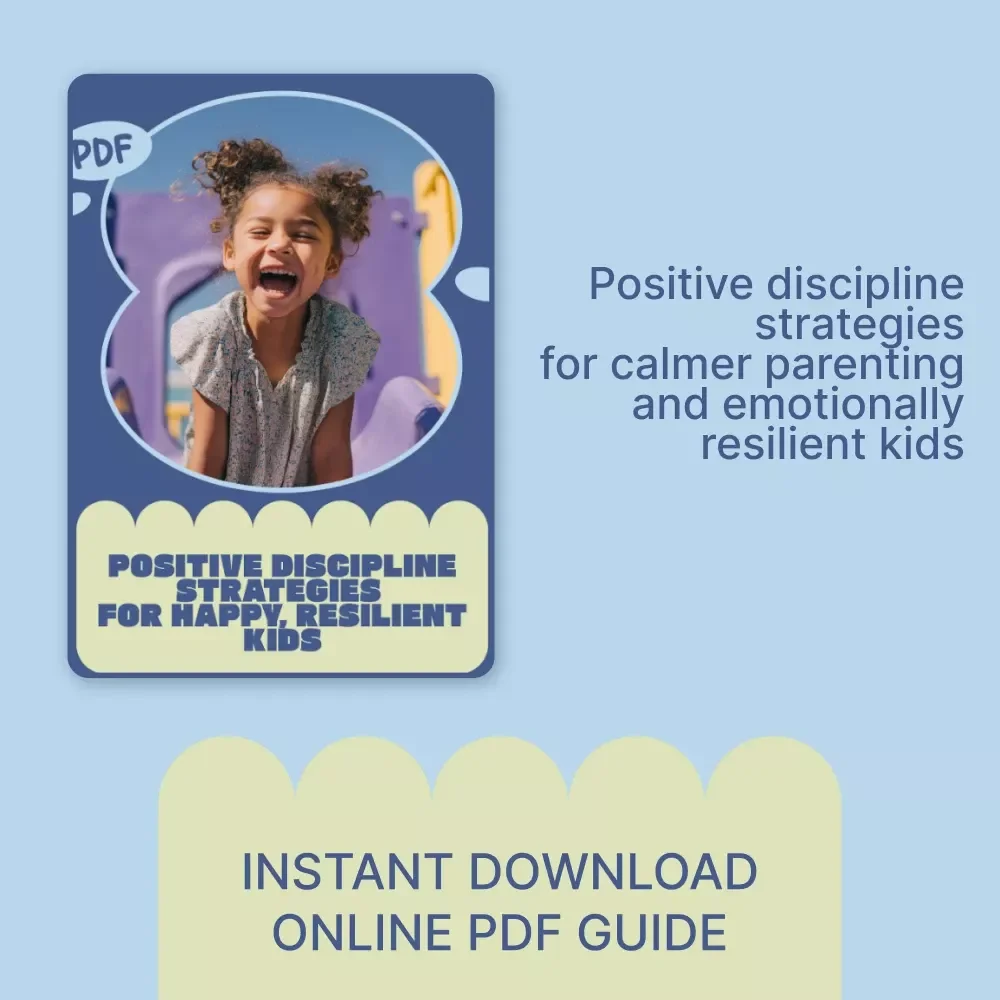 Positive Discipline Strategies for Happy, Resilient Kids – Practical Parenting eBook for Calm Communication, Clear Boundaries & Emotional Growth