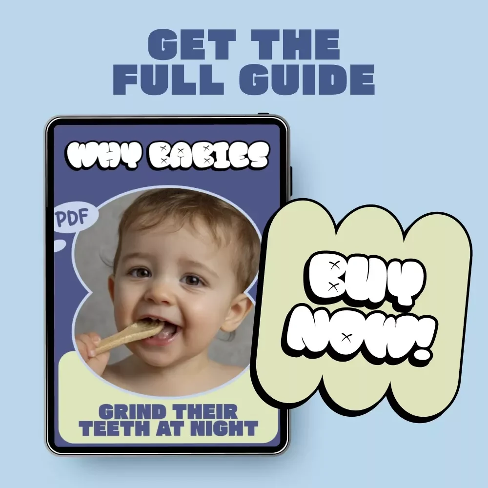 Why Babies Grind Their Teeth at Night – A Parent’s Guide to Understanding Teeth Grinding at Night Reasons