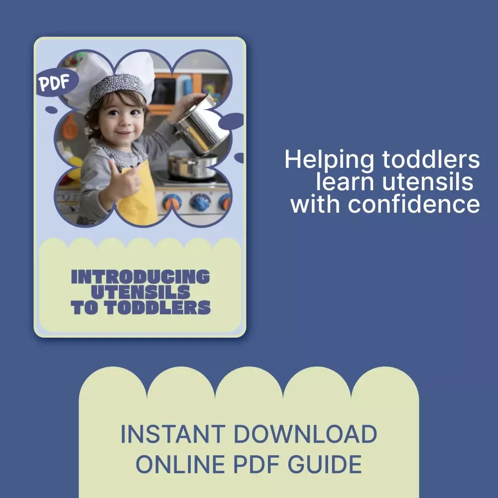 Introducing Utensils to Toddlers – A Parent-Friendly Guide on when to introduce utensils to toddlers for Confident, Mess-Free Mealtimes